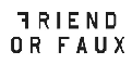Friend or Faux Friend or Faux