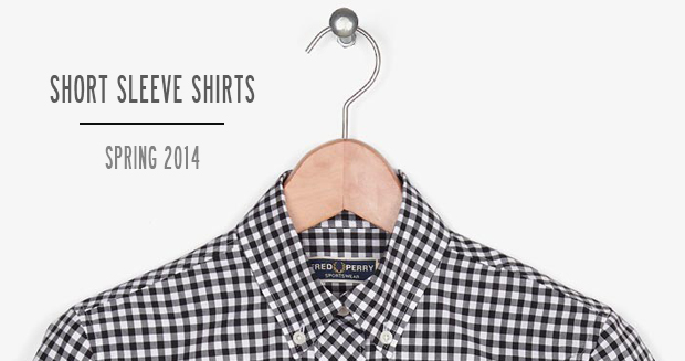 Review of Apache Online's Spring Summer 2014 Short Sleeved Shirts by Fred Perry, Lyle and Scott, Merc Clothing